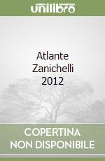 Atlante Zanichelli 2012 libro