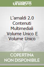 L'amaldi 2.0 Contenuti Multimediali Volume Unico E Volume Unico libro