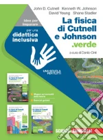 Fisica di Cutnell e Johnson.verde. Idee per imparare. Per le Scuole superiori (La) libro