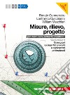 Misure, rilievo, progetto. Per gli Ist. tecnici pe libro di CANNAROZZO RENATO CUCCHIARINI LANFRANCO MESCHIERI WILLIAM