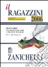 Il Ragazzini 2006. Dizionario inglese-italiano, italiano-inglese libro
