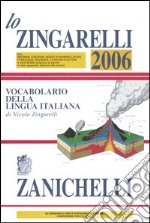 Lo Zingarelli 2006. Vocabolario della lingua italiana libro