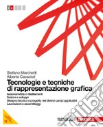 Tecnologie e tecniche di rappresentazione grafica. libro