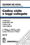 Codice civile e leggi collegate 2012 libro