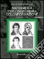 Matematica per l'ingegneria dell'informazione. Con CD-ROM libro usato