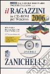Guida all'uso del dizionario inglese-italiano con il Ragazzini 2006. Dizionario inglese-italiano, italiano-inglese. CD-ROM libro
