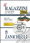 Il Ragazzini 2006. Dizionario inglese-italiano, italiano-inglese. Con CD-ROM libro