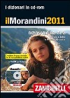 Il Morandini 2011. Dizionario dei film. CD-ROM libro di Morandini Laura Morandini Luisa Morandini Morando