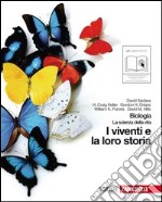 Biologia. La scienza della vita. I viventi e la loro storia. Per le Scuole superiori. Con espansione online libro