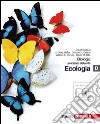 Biologia. La scienza della vita. Vol. D. L'ecologia. Per le Scuole superiori. Con espansione online libro