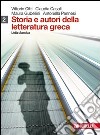 Storia e autori della letteratura greca. Per le Scuole superiori. Con espansione online. Vol. 2: Età classica libro