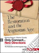 Only connect... new directions. Per le Scuole superiori. Con espansione online. Vol. 3: The restoration and the augustan age libro