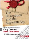 Only connect... new directions. Per le Scuole superiori. Con espansione online. Vol. 3: The restoration and the augustan age libro