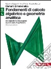 Fondamenti calcolo algebrico e geometria analitica. Moduli S-L verde. Per le Scuole superiori. Con espansione online libro