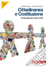 Cittadinanza e Costituzione. Essenziale. Manuale del vivere civile. Per la Scuola media. Con espansione online libro