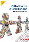 Cittadinanza e Costituzione. Essenziale. Manuale del vivere civile. Per la Scuola media. Con espansione online libro