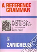 Reference grammar. Grammatica inglese della comunicazione