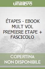 ÉTAPES - EBOOK MULT  VOL  PREMIERE ETAPE + FASCICOLO libro