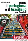 Impara il portoghese e il brasiliano con Zanichelli. Con 2 CD Audio libro