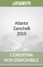 Atlante Zanichelli 2010 libro