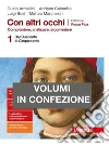 Con altri occhi Plus. Comprendere, analizzare, argomentare. Ediz. rossa. Con Divina Commedia. Per le Scuole superiori. Con e-book. Con espansione online. Vol. 1: Dal Duecento al Cinquecento libro di Armellini Guido Colombo Adriano Bosi Luigi