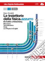 Le traiettorie della fisica. azzurro. Vol. 1