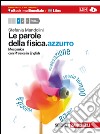 Le parole della fisica. azzurro. Con Physics in en libro