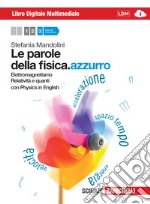 Le parole della fisica. azzurro. Con Physics in en libro