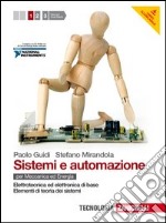 Sistemi e automazione. Per le Scuole superiori. Co libro