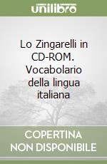 Lo Zingarelli in CD-ROM. Vocabolario della lingua italiana libro