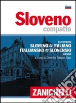 Sloveno compatto. Dizionario sloveno-italiano, italiano-sloveno libro