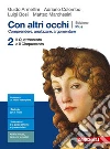Con altri occhi Plus. Comprendere, analizzare, argomentare. Per le Scuole superiori. Con e-book. Con espansione online. Vol. 2: Dal Quattrocento al Cinquecento libro di Armellini Guido Colombo Adriano Bosi Luigi