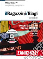 Il Ragazzini-Biagi Concise 2013. Dizionario inglese-italiano. Italian-English Dictionary libro