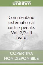 Commentario sistematico al codice penale. Vol. 2/2: Il reato libro