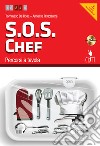 S.O.S. Chef (Percorsi a tavola multimediale con CD-ROM) libro di DE ROSA TOMMASO RISTORATORE ANNALISA