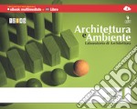 Architettura E Ambiente. Laboratorio libro