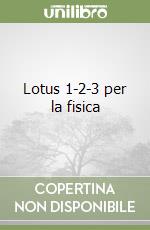 Lotus 1-2-3 per la fisica libro