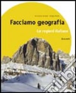 Facciamo geografia. Con regioni italiane. Per la Scuola media. Con espansione online. Vol. 1 libro