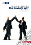 The business way. Businness theory and communicati libro