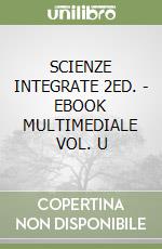 SCIENZE INTEGRATE 2ED. - EBOOK MULTIMEDIALE VOL. U libro