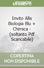 Invito Alla Biologia Blu + Chimica - (soltanto Pdf Scaricabile) libro