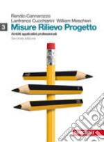 Misure; rilievo; progetto. Per gli Ist. tecnici per geometri. Con espansione online. Vol. 3: Ambiti applicativi professionali libro