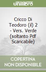 Cricco Di Teodoro (il) 2 - Vers. Verde (soltanto Pdf Scaricabile)