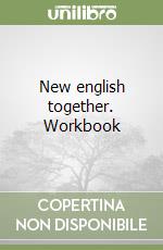 New english together. Workbook libro