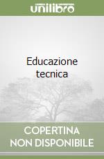 Educazione tecnica libro