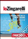 Lo Zingarelli minore. Vocabolario della lingua italiana libro di Zingarelli Nicola