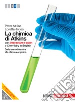 CHIMICA DI ATKINS (LA) 2 (EBOOK SCUOLABOOK) libro