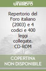 Repertorio del Foro italiano (2003) e 4 codici e 400 leggi collegate. CD-ROM libro