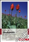 Biodiversità. Dal genoma al paesaggio libro