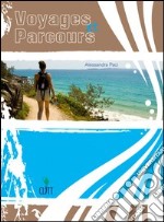 Voyages et parcors. Per gli Ist. tecnici e professionali. Con espansione online libro